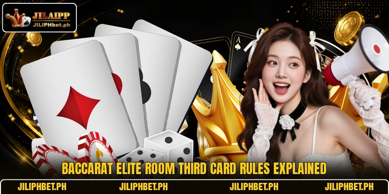 Baccarat Elite Room third card rules explained