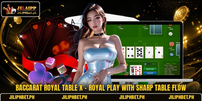 Baccarat Royal Table X - Royal Play With Sharp Table Flow