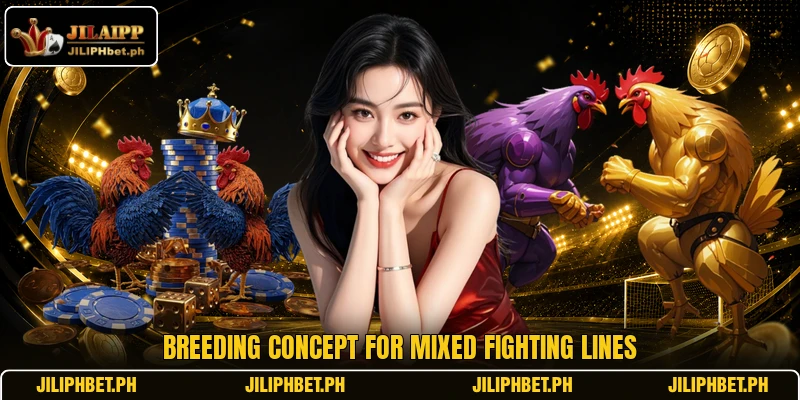 Breeding concept for mixed fighting lines