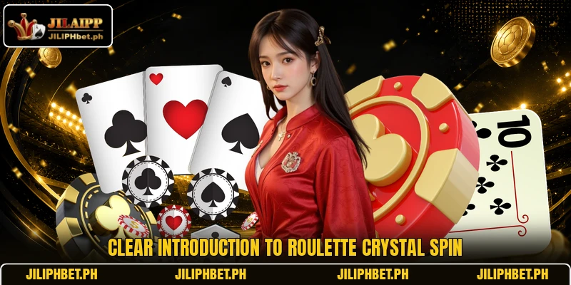 Clear introduction to Roulette Crystal Spin