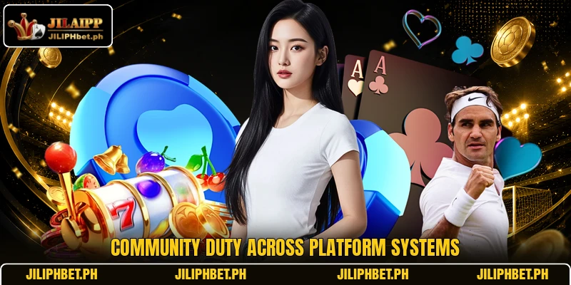 Community duty across platform systems
