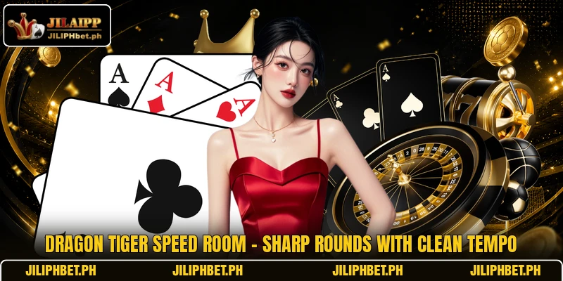 Dragon Tiger Speed Room - Sharp Rounds With Clean Tempo