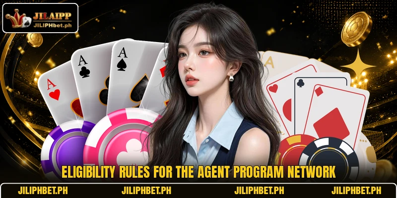 Eligibility rules for the agent program network