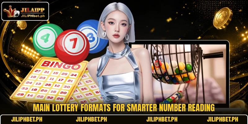 Main lottery formats for smarter number reading