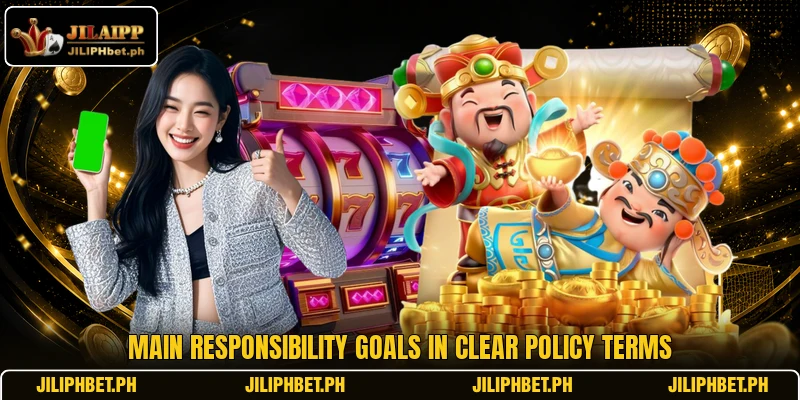 Main responsibility goals in clear policy terms