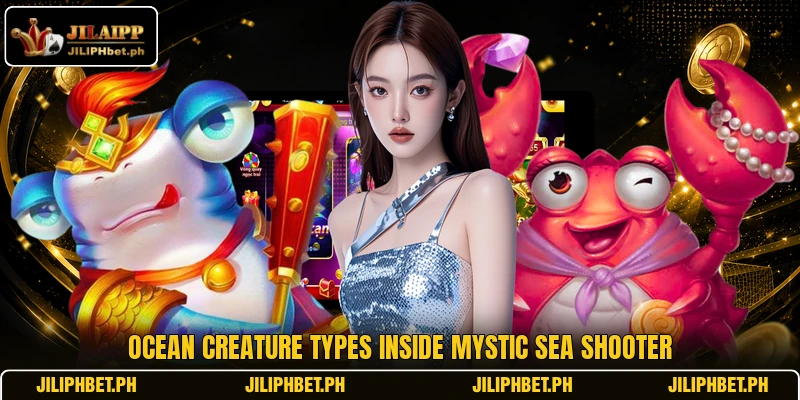 Ocean creature types inside Mystic Sea Shooter