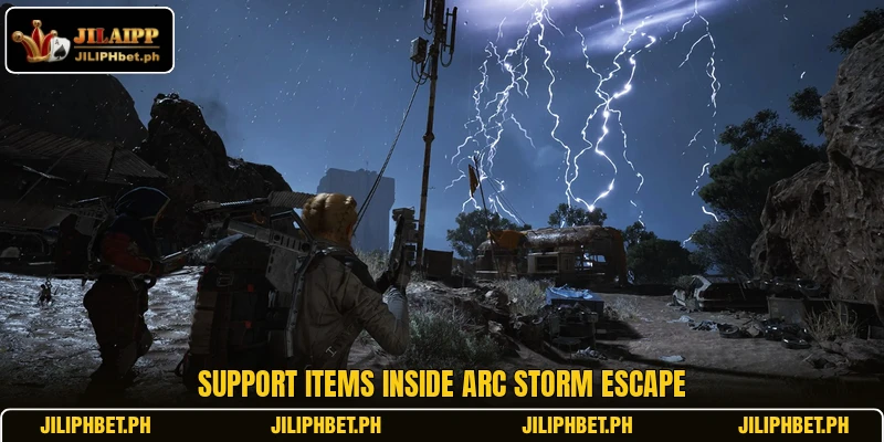 Support items inside Arc Storm Escape