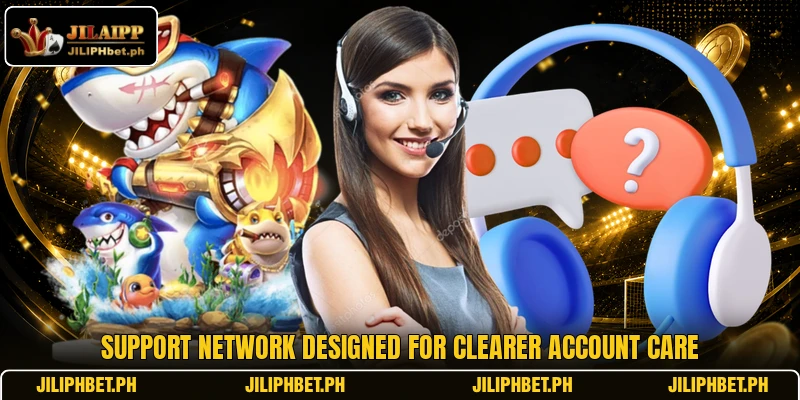 Support network designed for clearer account care